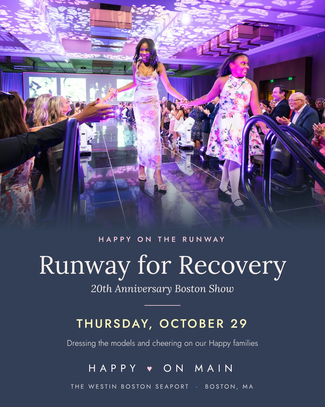 Runway for Recovery: 20th Anniversary Boston Show | Thursday, October 29th-Happy on Main-Happy on Main