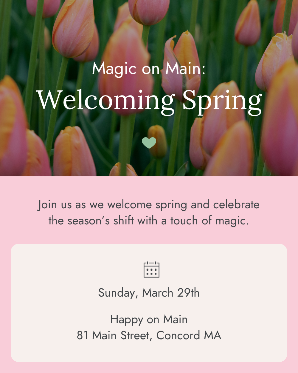 Magic on Main: Welcoming Spring - Sunday 3/29-Happy on Main-Happy on Main