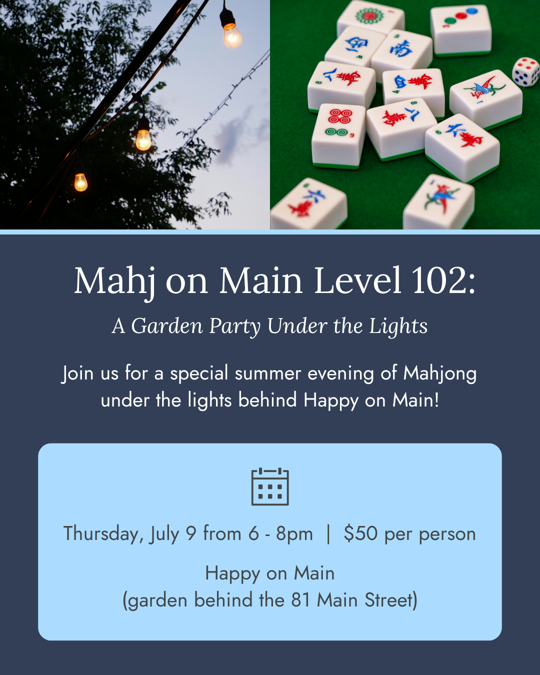 Mahj on Main Level 102: A Garden Party Under the Lights - Thursday July 9th
