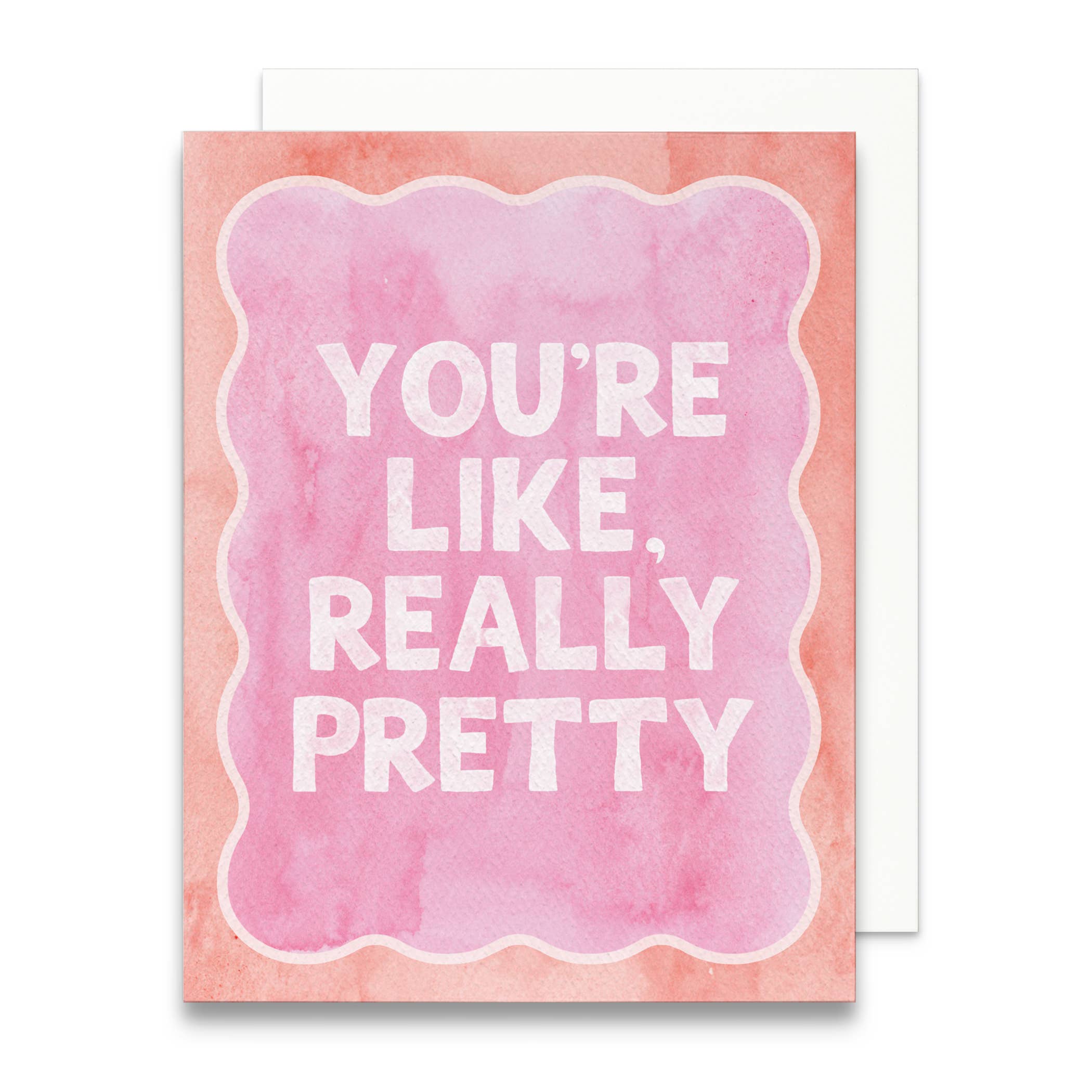 You're Like Really Pretty Greeting Card | Friendship Card-Gert & Co-Happy on Main